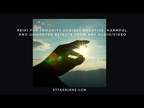 **Special Request Reiki For Immunity Against Negative, Harmful, And Unwanted Effects From Any Audio