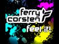 Ferry Corsten - Feel it