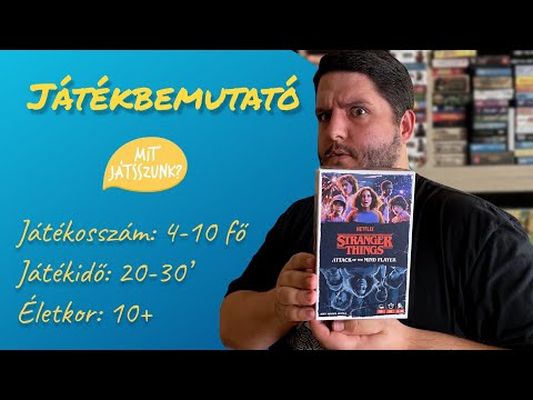 Stranger Things Játékbemutató - Mit Játsszunk?