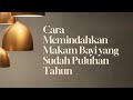 Cara Memindahkan Makam Bayi Yang Sudah Puluhan Tahun