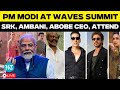WAVES Summit 2025 LIVE PM Modi Addresses Star Studded Gathering From Shah Rukh Khan To Ambani
