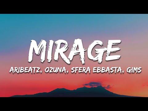 AriBeatz, Ozuna, Sfera Ebbasta, GIMS - MIRAGE (Letra/Lyrics)