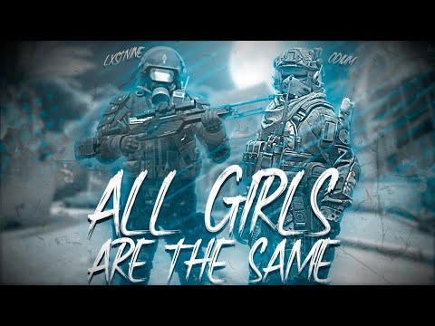 All Girls Are The Same 🖤 | CS:GO EDIT ft. lxstnine