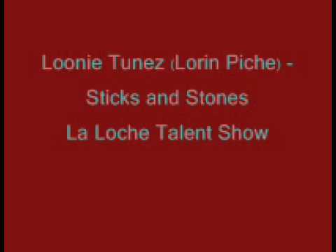 Loonie Tunez - Sticks and Stones (Lorin Piche)