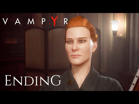 Vampyr Ending Gameplay Walkthrough Part 15 FULL GAME - No Commentary