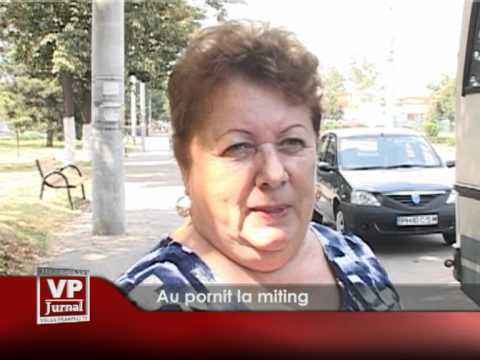 Au pornit la miting