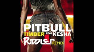 PITBULL feat KESHA - Timber  [Riddler Remix] OFFICIAL