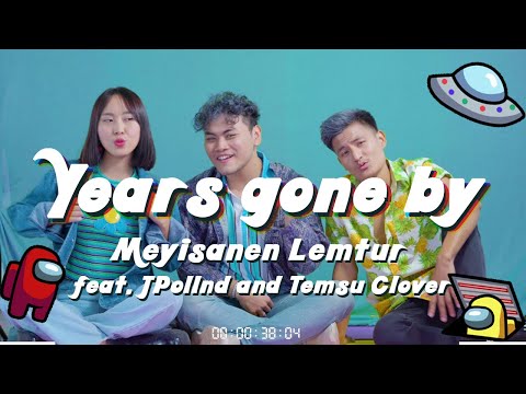 Meyisanen Lemtur - "Years Gone By" ft. Jpollnd & Temsu Clover (Official Music Video)