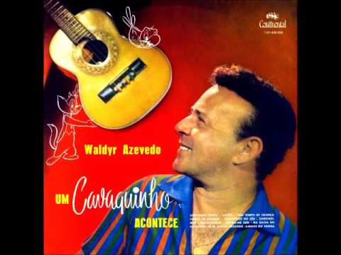 Waldir Azevedo - Delicado