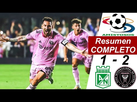 Inter Miami vs Atletico Nacional 2-1 FULL SUMMARY | INTERNATIONAL FRIENDLY | 🔥 MESSI STARTS 🔥
