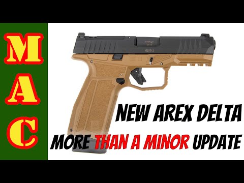 New AREX Delta Gen 2s - Extensive review of the new pistols!
