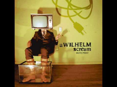 A Wilhelm Scream - Dreaming Of Throwing Up