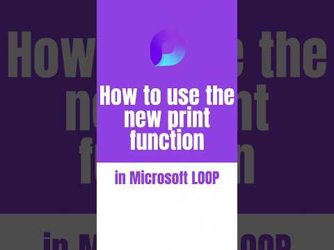 Master Microsoft Loops New Print Feature Quickly!