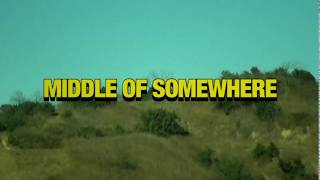 Middle of Somewhere Music Video