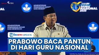 Presiden Prabowo Subianto Bacakan 2 Pantun dari Secarik Kertas di Puncak Hari Guru Nasional 2025