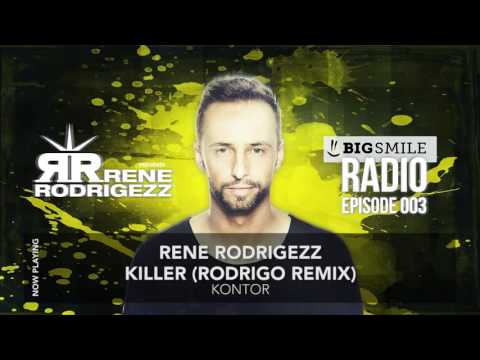 Rene Rodrigezz pres. Big Smile Radio Episode 003 // Podcast // Radio Show