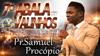 Pastor Samuel Procópio - Abala Valinhos 2017 - Igreja Deus é Paz