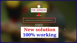 FIX ERROR - The referenced account is currently locked out and may not be logged on to