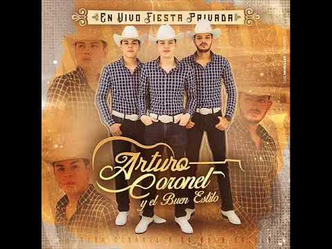 Arturo Coronel y el Buen Estilo | En Vivo Fiesta Privada | 2018 Mix