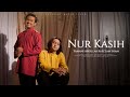 YAMANI ABDILLAH & AZZAM SHAM - NUR KASIH (OFFICIAL MUSIC VIDEO)
