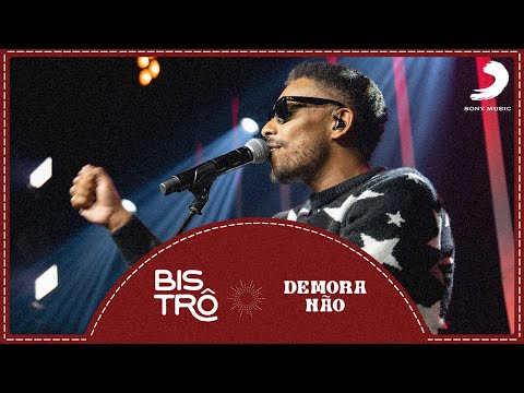 Demora Não - Bistrô