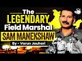Most Detailed Video on Sam Bahadur | Field Marshal Sam Manekshaw | Indian Army | StudyIQ