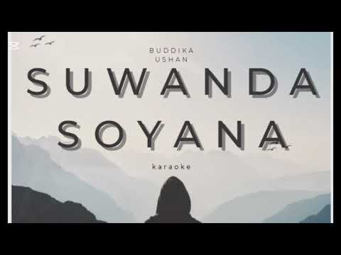 Suwanda Soyana Karaoke (buddika ushan)