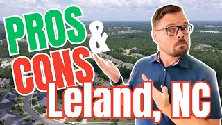 Pros and Cons of Living in Leland, North Carolina