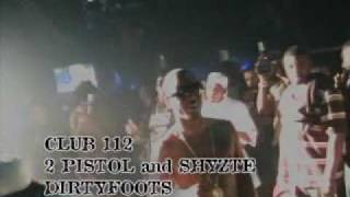 2 Pistols ft. Shyze | DIRTY FOOTS