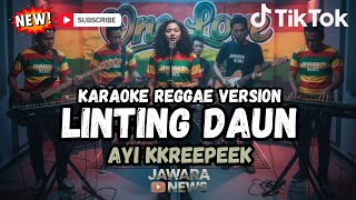 Download lagu LINTING DAUN 🌴KARAOKE VERSI REGGAE COVER (NO VOCAL) mp3