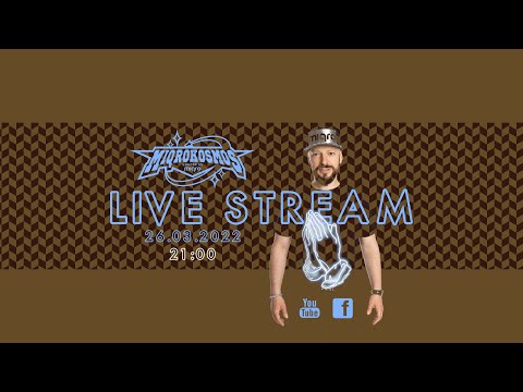MIQROKOSMOS Live Stream 26.03.22