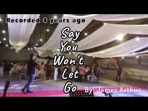 Say You Won't Let Go (Live Cover Song) James Arthur