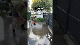 Day 6 - pressure washing