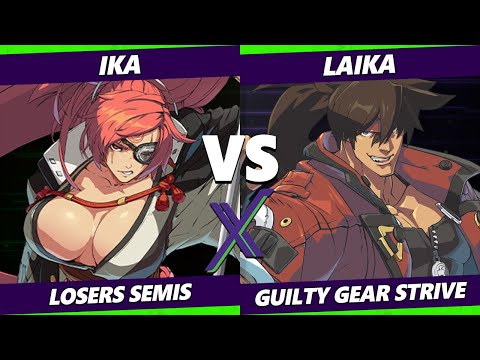 F@X 465 Losers Semis - ika (Baiken) Vs. Laika (Sol) Guilty Gear Strive