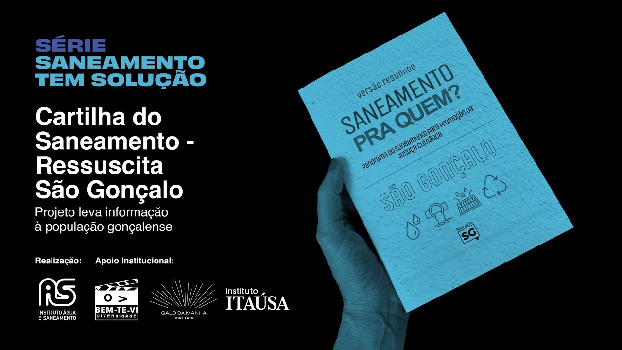 Ressuscita São Gonçalo: Informação contra a falta de saneamento