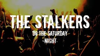 The Stalkers - Do the saturday night