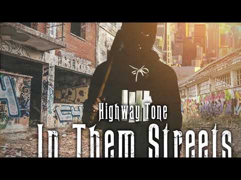 Highway Tone - In Them Streets