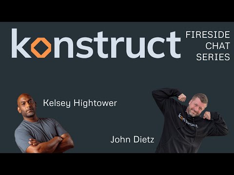 Fireside Chat with Kelsey Hightower