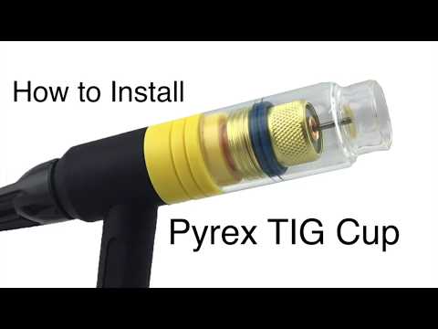 How to Install Hampdon Pyrex TIG Cups