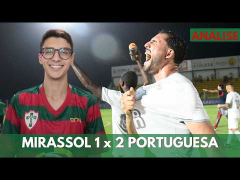 TABU DO MAIÃO? CHAMA A PORTUGUESA QUE ELA RESOLVE! | ANÁLISE MIRASSOL 1 x 2 PORTUGUESA