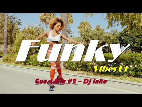 Funky Vibes UK Guest Mix #2 - Dj Inko - Funky House & Disco Mix