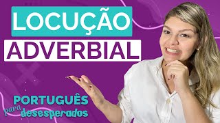 Advérbio  e Locução Adverbial - Professora Carol Mendonça