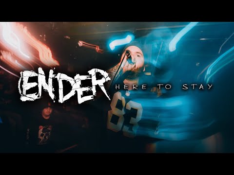 ENDER - HERE TO STAY (Official Video)