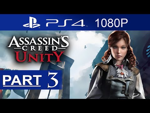 Assassin's Creed Unity Walkthrough Part 3 [1080p HD] Assassin's Creed Unity Gameplay - No Commentary