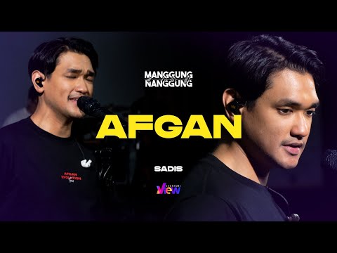 Afgan - Sadis | Live at #ManggungNanggung Eps.127