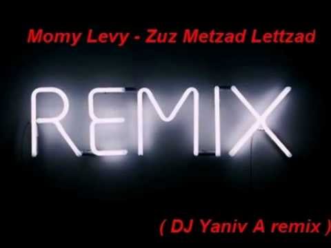 Momy Levy - Zuz Metzad Lettzad ( DJ Yaniv A remix ) ♫