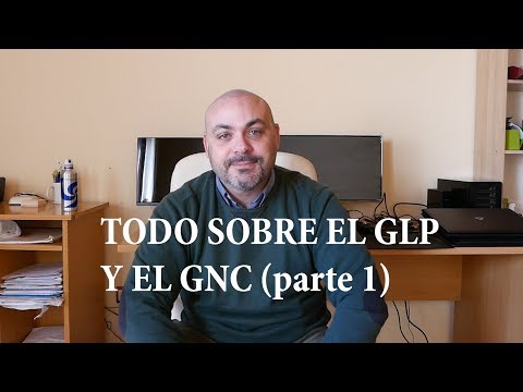Todo sobre el GLP (autogás) y el GNC (Gas Natural): Parte 1