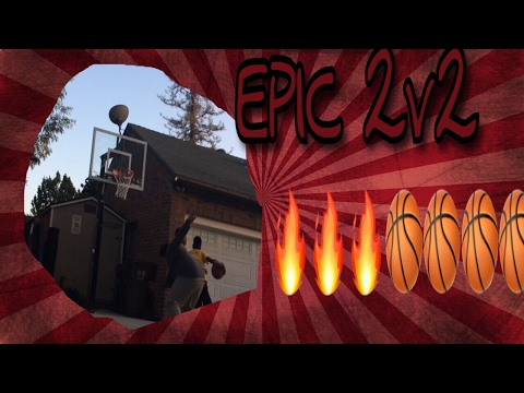 EPIC 2V2 Basketball Game