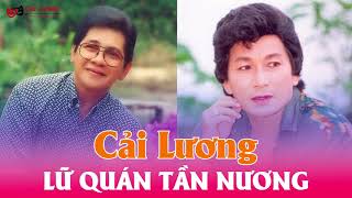 Cải Lương Audio MP3 Lữ Quán Tần Nương - Minh Phụng, Phượng Liên,Thanh Hằng, Phương Quang