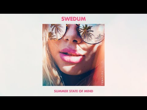 Swedum - Summer State Of Mind (Official Audio)